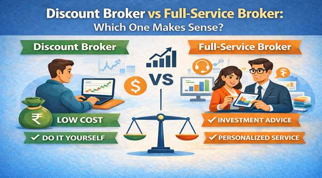 Discount Broker vs Full-Service Broker: Which One Makes Sense?